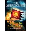 Trocha zlé krve [Abercrombie Joe] (Věk šílenství 1)