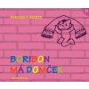Boribon má domček - Veronika Marék