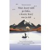 Muž, ktorý túžil po láske, a kocúr, ktorý mu ju dal (Thomas Leoncini)