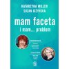 Mam faceta i mam... problem