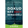 E-kniha Dokud nás krev nerozdělí - Petr Opršal