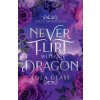 Never Flirt with a Dragon (Lola Glass)(Brožovaná)