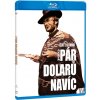 Pro pár dolarů navíc BD