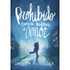Prohibido creer en historias de amor (JAVIER RUESCAS)(Pevná)