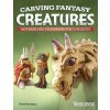 Carving Fantasy Creatures