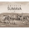 Zmizelá Šumava 2 (Kintzl Emil - Štěpánek Petr) - CD (MP3)