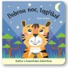 Svojtka Dobrú noc, tigrík! Kniha s kúzelnou baterkou Katie Button