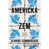 Americká zem - Jeanine Cummins