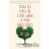 How to Fall in Love with a Man Who Lives in a Bush - Emmy Abrahamson