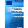 Mechanismy fungování Evropské unie. In quorum gratiam? - Petr Rožňák