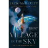Village in the Sky (MCDEVITT JACK)(Brožovaná)