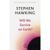 Will We Survive on Earth? - Stephen Hawking