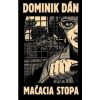 Mačacia stopa limitovaná edícia - Dán Dominik