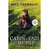 The Cabin at the End of the World [Movie Tie-in] - Paul Tremblay