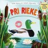 Pri rieke - Veľké objavy pre malých objaviteľov - Behl Anne-Kathrin