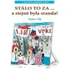 Stálo to za ...