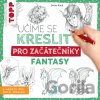Učíme se kreslit: Fantasy pro začátečníky - Gecko Keck, Gecko Keck (ilustrátor)