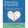 Teaching Empathy: Animal-Assisted Therapy Programs for Children and Families Exposed to Violence (Lynn Loar Ph D,Libby Colman Ph D,Barbara W Boat Ph D)(Brožovaná)