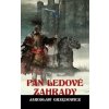Pán ledové zahrady - kniha 2 - Jaroslaw Grzedowicz