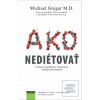 Ako nediétovať (Michael Greger)