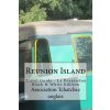 Reunion Island: Travel Guide - La Possession Black & White Edition (Peter Mertes,Association Tchatchez Anglais,Krishna Thonahendray)(Brožovaná)