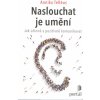 Naslouchat je umění