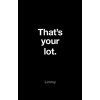 Thats Your Lot (Limmy)