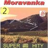 Moravanka - Super hity 2
