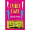 Energy Flash - Simon Reynolds