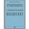 Etikoterapia s Vladimírom Červenákom - ROZHOVORY - Ctibor Bezděk , Dagmara S. Poliaková, Vladimír Čer
