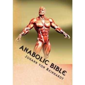 Anabolic Bible Reinhardt Johann VonPaperback