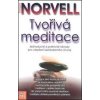 Tvořivá meditace - Antony Norvell