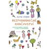 Bezpodmínečné rodičovství - Alfie Kohn
