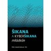 Šikana a kyberšikana mládeže (český jazyk) - Ľudmila Húsková