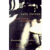 Cafe Europa : Life After Communism - Slavenka Drakulic