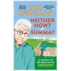 Neither Nowt Nor Summat: In Search of the Meaning of Yorkshire (McMillan Ian)
