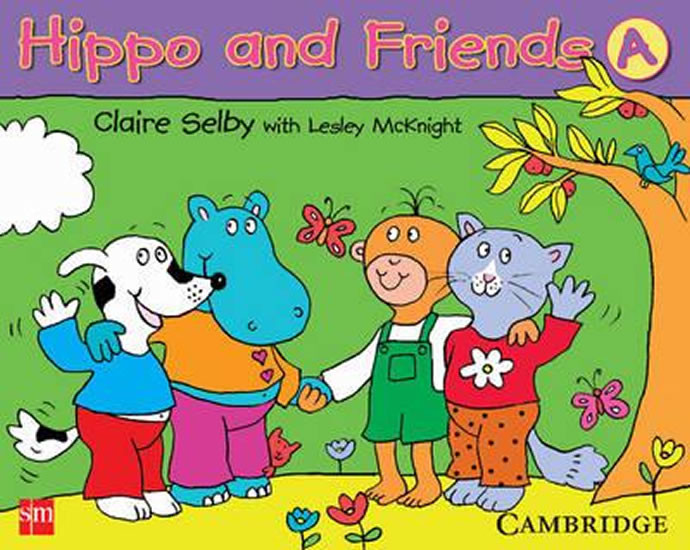 Hippo and Friends 1 Pupil\\\'s Book Claire Selby Paula Metcalf Lesley McKnight
