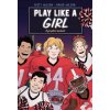 Play Like a Girl - Misty Wilson