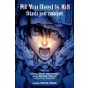Rjósuke Takeuči: All You Need Is Kill - Stačí jen zabíjet