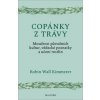 Copánky z trávy - Robin Wall Kimmererová