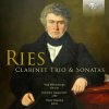 Ries: Clarinet Trio & Sonatas (CD) (Vlad Weverbergh, Jadranka Gasparovic, Vasily Ilisavsky)