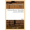 Oeuvres Diverses. Nouvelles Oeuvres Tome 1 (Savinien de Cyrano de Bergerac)(Brožovaná)