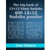 The big book of 12 × 12 Giant Sudoku: 400 12 × 12 Sudoku Puzzles