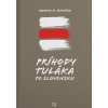 Príhody tuláka po Slovensku - Martin M. Šimečka