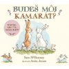 Budeš môj kamarát? Hádaj, ako veľmi ťa mám rád! - Sam McBratney, Anita Jeram