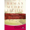 Šaman, mudrc, léčitel - Alberto Villoldo