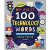 My First 100 Technology Words (Ferrie Chris)