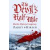 The Devils Half Mile - Paddy Hirsch