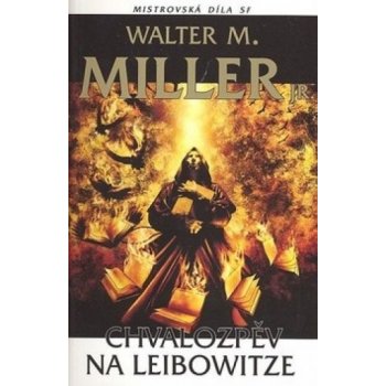 Chvalozpěv na Leibowitze - Walter Miller