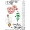 Let's Become Fungal!: Mycelium Teachings and the Arts - Yasmine Ostendorf-Rodríguez, Rommy González (Ilustrátor)